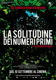 La solitudine dei numeri primi is the best movie in Giorgia Pizzio filmography.