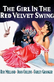 The Girl in the Red Velvet Swing movie in Joan Collins filmography.