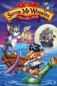 Tom and Jerry in Shiver Me Whiskers movie in Mark Hamill filmography.