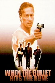 When the Bullet Hits the Bone movie in Jeff Wincott filmography.