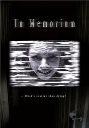 In Memorium movie in Johanna Watts filmography.