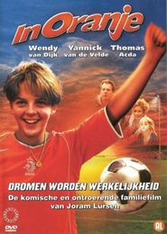 In Oranje movie in Wendy Van Dijk filmography.