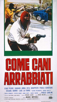 Come cani arrabbiati is the best movie in Jean-Pierre Sabagh filmography.