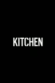 Kitchen movie in Elina Lyovenzon filmography.