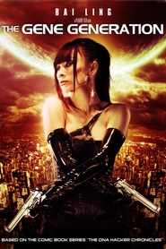 The Gene Generation movie in Bai Ling filmography.
