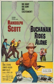 Buchanan Rides Alone movie in Randolph Scott filmography.