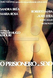 O Prisioneiro do Sexo movie in Aldine Muller filmography.