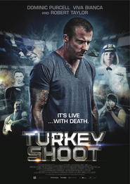 Turkey Shoot movie in Dominic Purcell filmography.