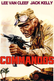 Commandos is the best movie in Jack Kelly filmography.