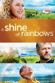 A Shine of Rainbows movie in Connie Nielsen filmography.