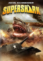 Super Shark movie in Sarah Lieving filmography.