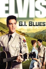 G.I. Blues movie in Elvis Presley filmography.