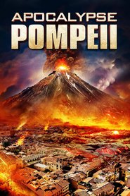 Apocalypse Pompeii movie in D. Espozito filmography.