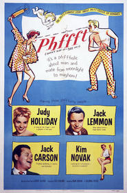 Phffft is the best movie in Judy Holliday filmography.