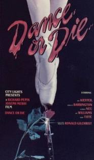 Dance or Die movie in Jerry Tiffe filmography.