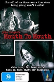 Mouth to Mouth is the best movie in Walter Pym filmography.