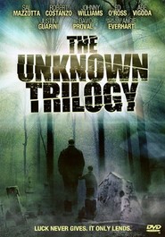 The Unknown Trilogy movie in David Proval filmography.