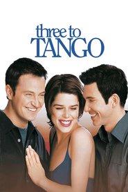 Three to Tango movie in Matthew Perry filmography.