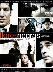 Flores negras movie in Tobias Moretti filmography.