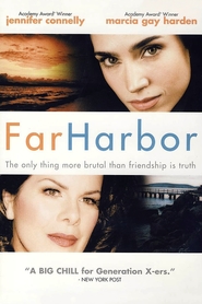 Far Harbor movie in Marcia Gay Harden filmography.