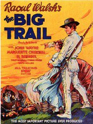 The Big Trail movie in David Rollins filmography.