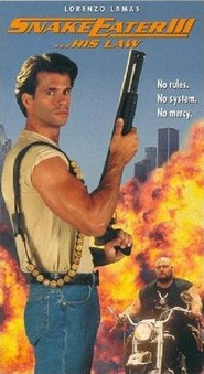 Snake Eater III: His Law movie in Lorenzo Lamas filmography.