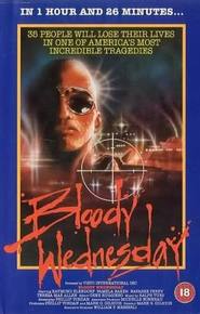 Bloody Wednesday movie in Murray Cruchley filmography.