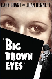 Big Brown Eyes movie in Walter Pidgeon filmography.