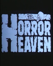 Horror Heaven is the best movie in Peter Synthetic filmography.