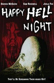 Happy Hell Night movie in Sam Rockwell filmography.