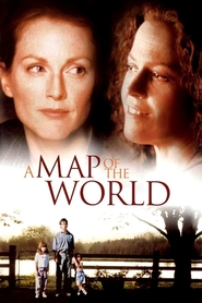 A Map of the World movie in Julianne Moore filmography.