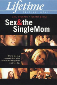 Sex & the Single Mom movie in Nigel Bennett filmography.