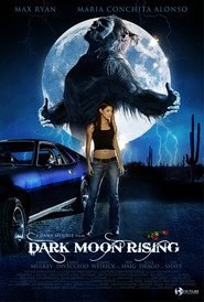 Dark Moon Rising is the best movie in Ariel Vandenberg filmography.
