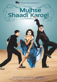 Mujhse Shaadi Karogi is the best movie in Amrita Arora filmography.