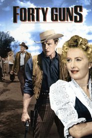 Forty Guns movie in Barbara Stanwyck filmography.
