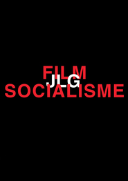 Film socialisme movie in Maurice Sarfati filmography.