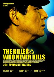 The Killer Who Never Kills is the best movie in Erik Tsang filmography.