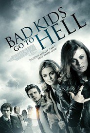 Bad Kids Go to Hell is the best movie in Cameron Deane Stewart filmography.