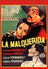 La malquerida is the best movie in Columba Dominguez filmography.