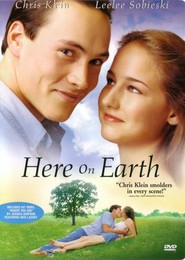 Here on Earth movie in Bruce Greenwood filmography.