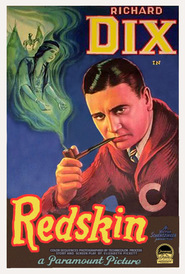 Redskin movie in Richard Dix filmography.