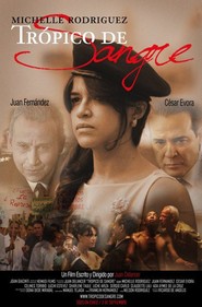 Tropico de Sangre movie in Michelle Rodriguez filmography.