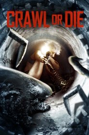 Crawl or Die is the best movie in Tom Chamberlain filmography.