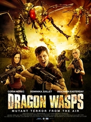 Dragon Wasps movie in Corin Nemec filmography.