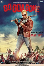 Go Goa Gone is the best movie in Anand Tiwari filmography.