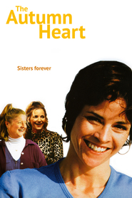 The Autumn Heart movie in Davidlee Willson filmography.
