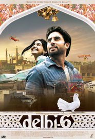 Delhi-6 movie in Abhishek Bachchan filmography.