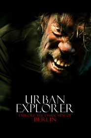 Urban Explorer movie in Andreas Wisniewski filmography.