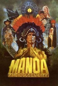 Manoa, la ciudad de oro movie in Andres Alexis filmography.