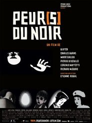 Peur(s) du noir movie in Aure Atika filmography.